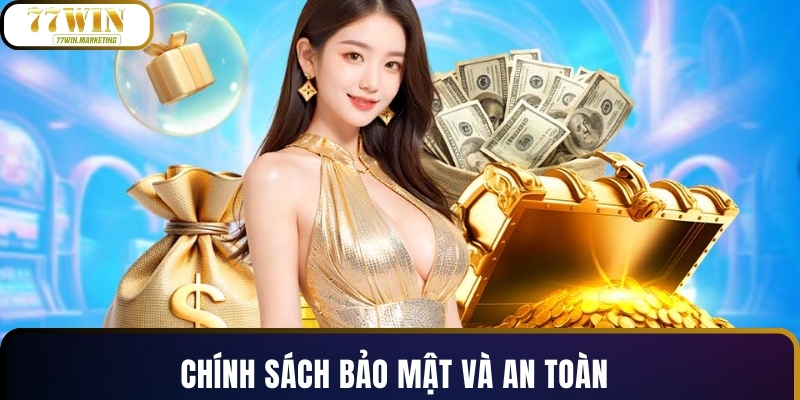 Chính sách bảo mật và an toàn